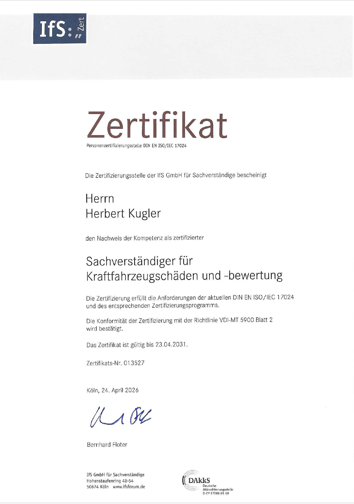 Zertifizierter Sachverständiger für Kraftfahrzeugschäden und -bewertung (IS GmbH, DIN EN ISO/IEC 17024)